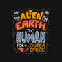 Too Alien For Earth-Unisex-Basic-Tee-eduely