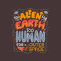 Too Alien For Earth-iPhone-Snap-Phone Case-eduely