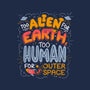 Too Alien For Earth-Unisex-Basic-Tee-eduely