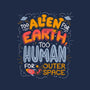 Too Alien For Earth-None-Drawstring-Bag-eduely