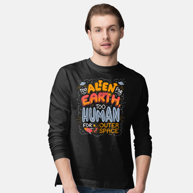 Too Alien For Earth-Mens-Long Sleeved-Tee-eduely