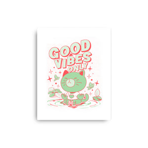 Good Vibes Only