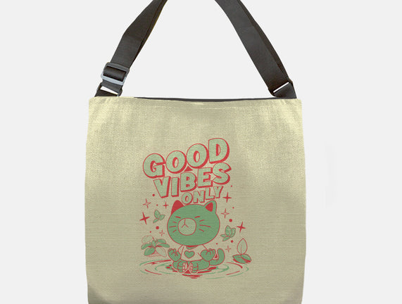 Good Vibes Only