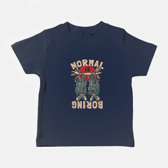 Normal Is Boring-Baby-Basic-Tee-eduely