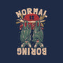 Normal Is Boring-None-Drawstring-Bag-eduely