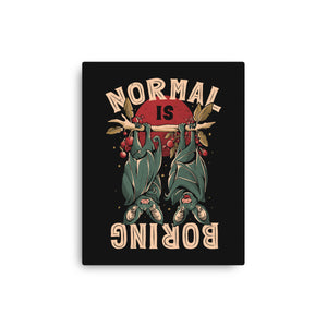 Normal Is Boring