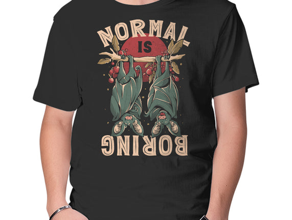 Normal Is Boring