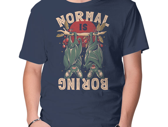 Normal Is Boring