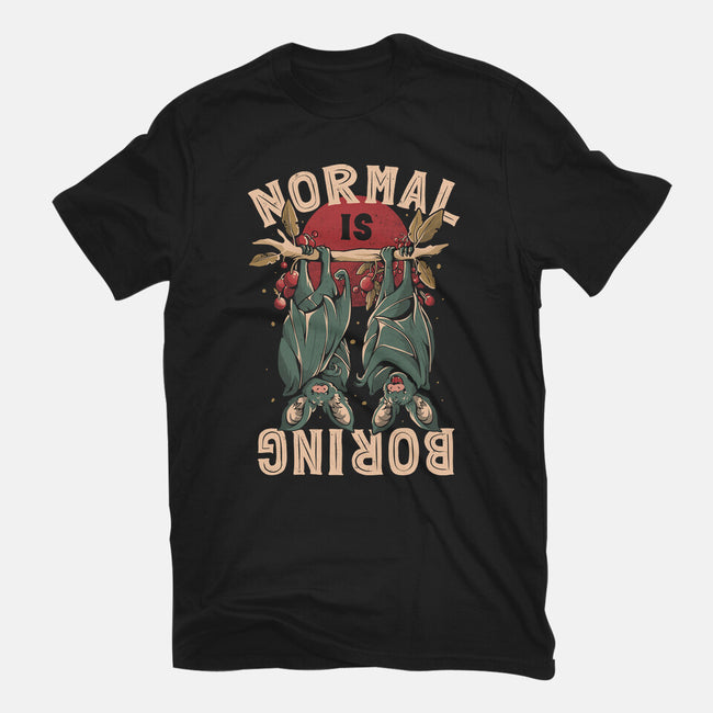 Normal Is Boring-Womens-Basic-Tee-eduely