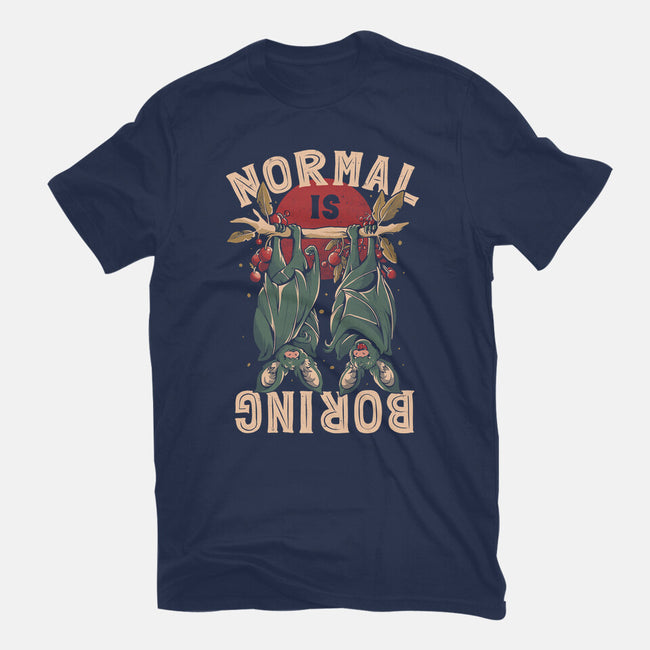 Normal Is Boring-Womens-Basic-Tee-eduely