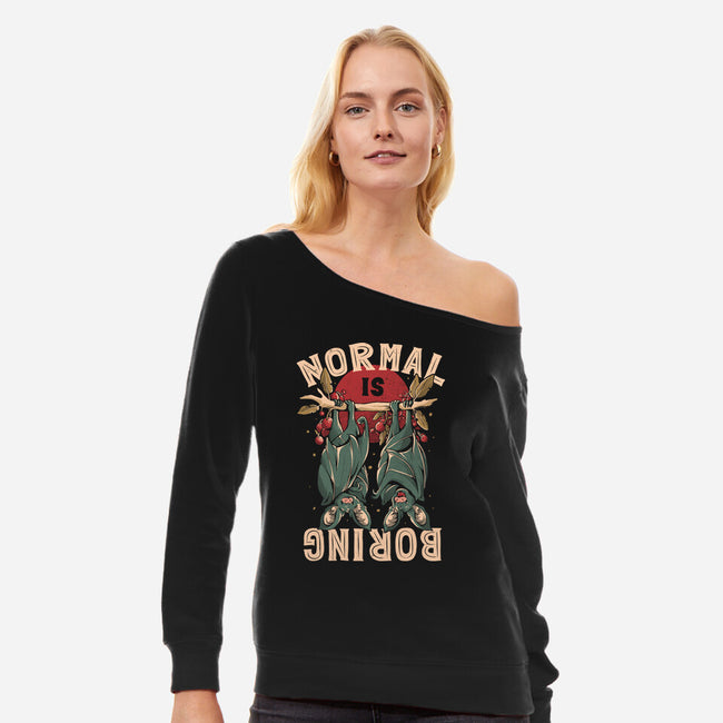 Normal Is Boring-Womens-Off Shoulder-Sweatshirt-eduely