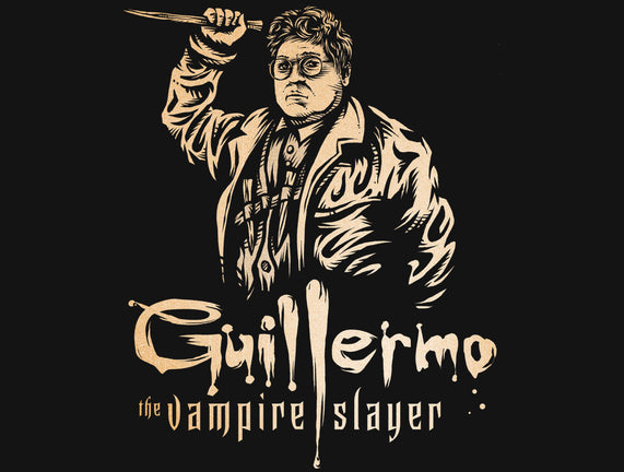 Guillermo The Vampire Slayer