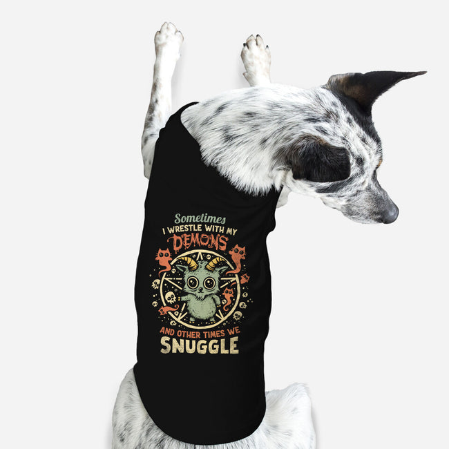 I Wrestle With My Demons-Dog-Basic-Pet Tank-kg07