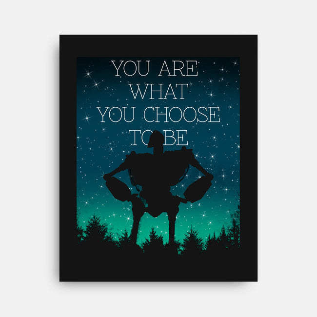 You Are What You Choose to Be-none stretched canvas-pescapin