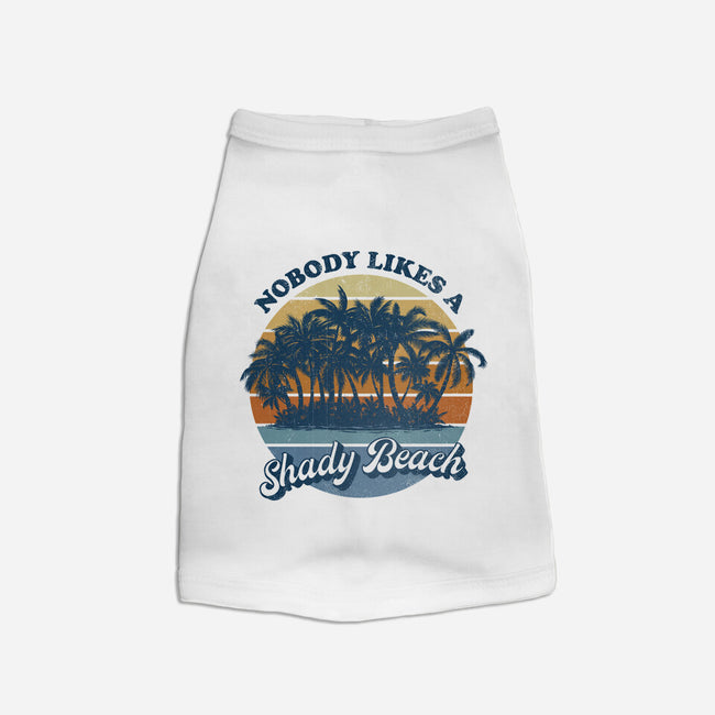 Nobody Likes A Shady Beach-Dog-Basic-Pet Tank-kg07