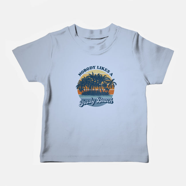 Nobody Likes A Shady Beach-Baby-Basic-Tee-kg07