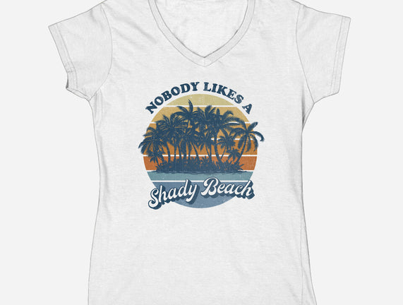 Nobody Likes A Shady Beach