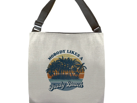Nobody Likes A Shady Beach