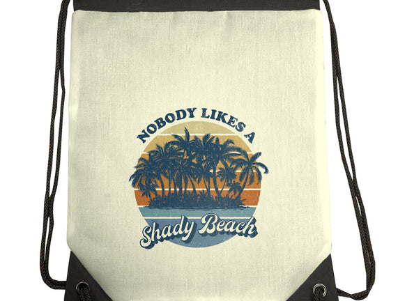 Nobody Likes A Shady Beach