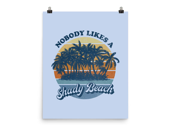 Nobody Likes A Shady Beach