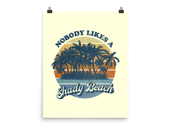 Nobody Likes A Shady Beach