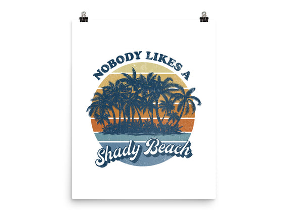 Nobody Likes A Shady Beach