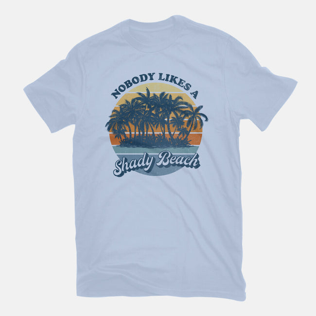 Nobody Likes A Shady Beach-Unisex-Basic-Tee-kg07