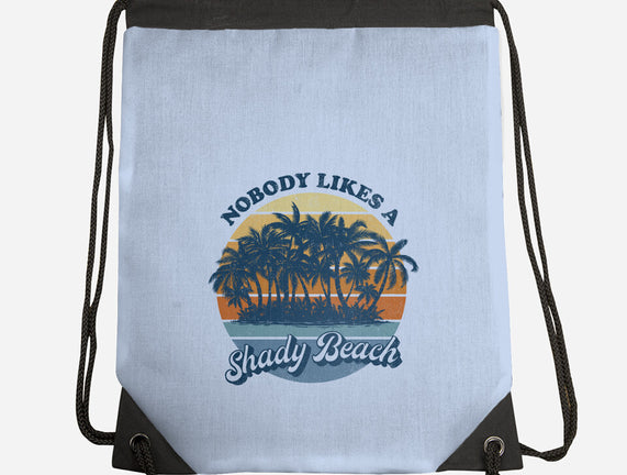 Nobody Likes A Shady Beach