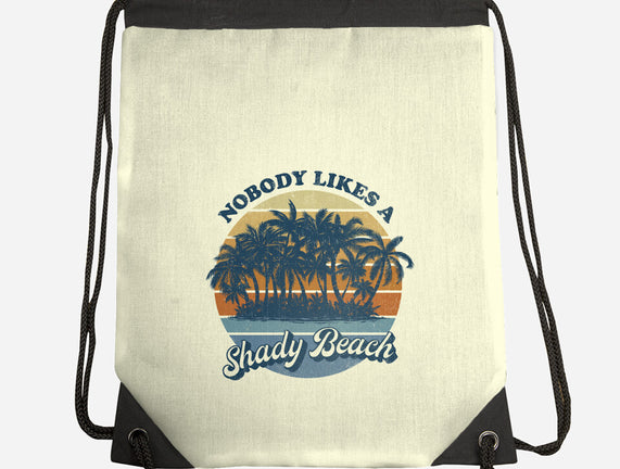 Nobody Likes A Shady Beach