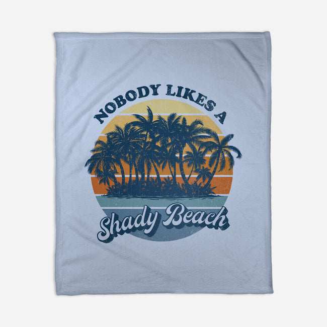 Nobody Likes A Shady Beach-None-Fleece-Blanket-kg07