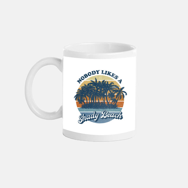 Nobody Likes A Shady Beach-None-Mug-Drinkware-kg07