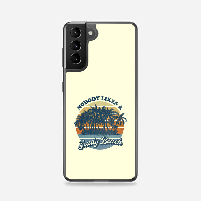 Nobody Likes A Shady Beach-Samsung-Snap-Phone Case-kg07