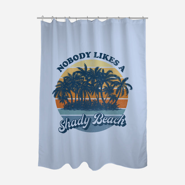 Nobody Likes A Shady Beach-None-Polyester-Shower Curtain-kg07