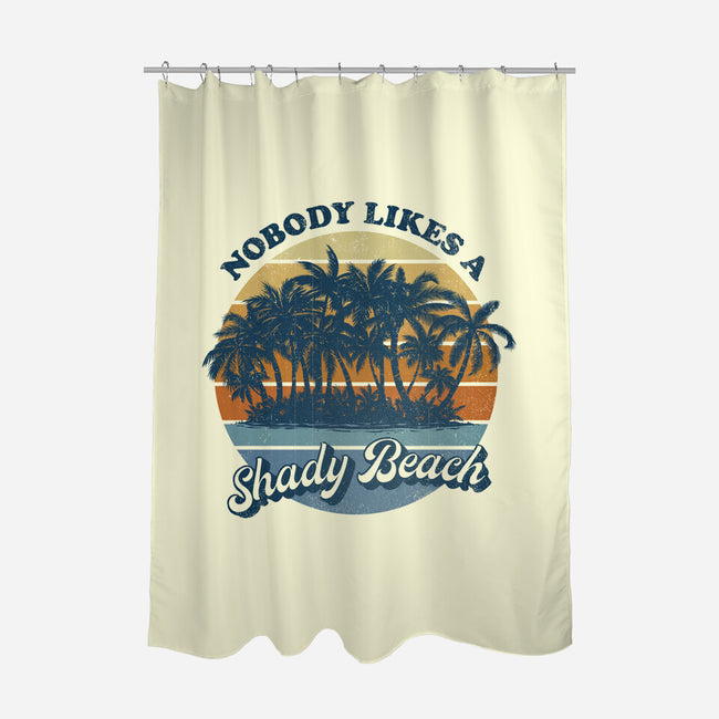 Nobody Likes A Shady Beach-None-Polyester-Shower Curtain-kg07