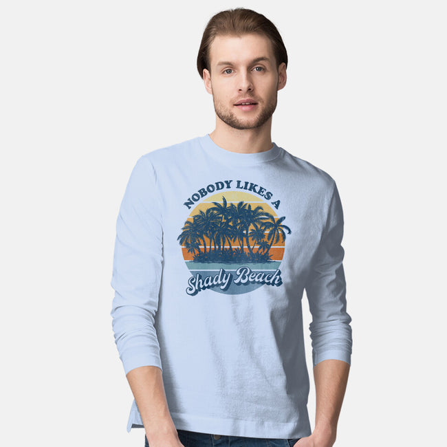 Nobody Likes A Shady Beach-Mens-Long Sleeved-Tee-kg07
