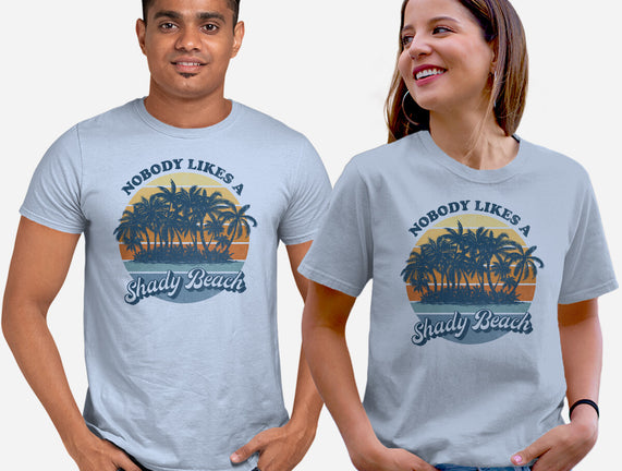 Nobody Likes A Shady Beach