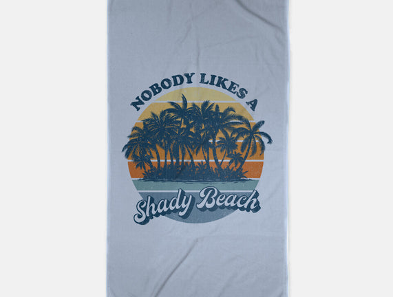 Nobody Likes A Shady Beach