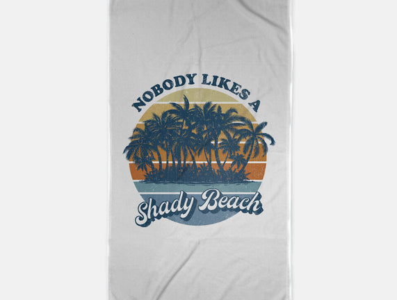 Nobody Likes A Shady Beach