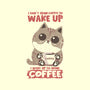 I Wake Up For Coffee-None-Zippered-Laptop Sleeve-turborat14