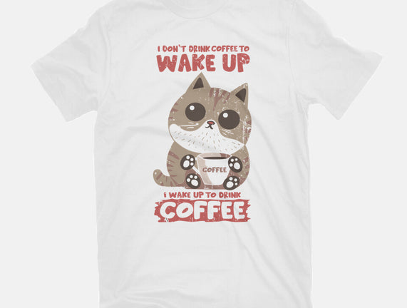 I Wake Up For Coffee