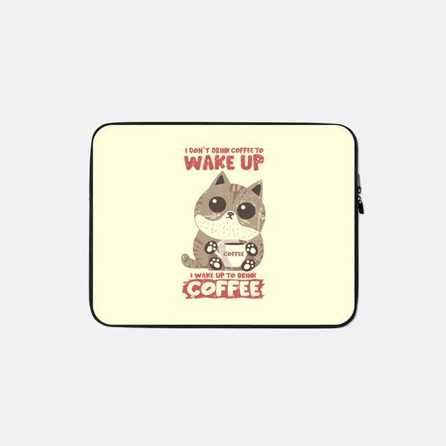 I Wake Up For Coffee-None-Zippered-Laptop Sleeve-turborat14