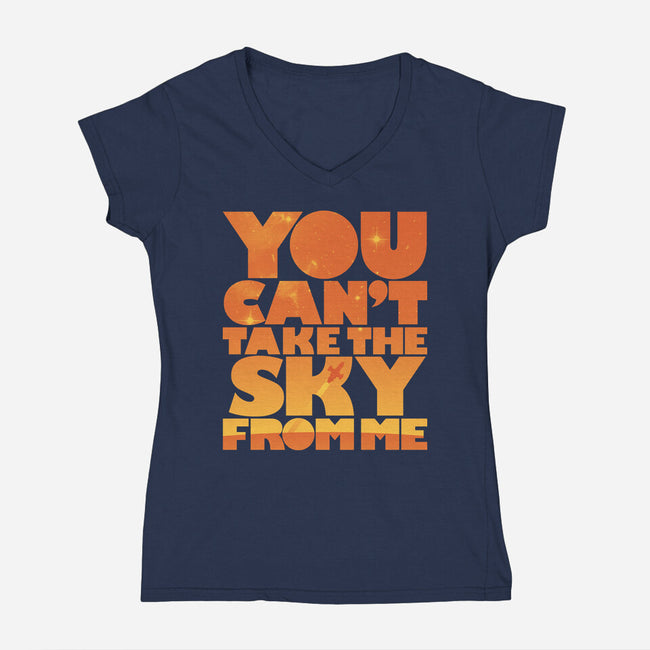 You Can't Take the Sky-womens v-neck tee-geekchic_tees
