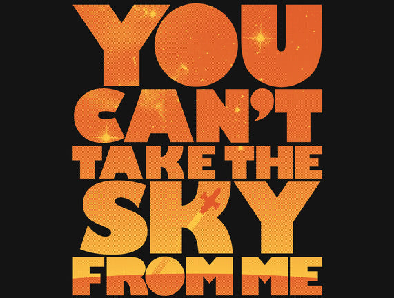 You Can't Take the Sky