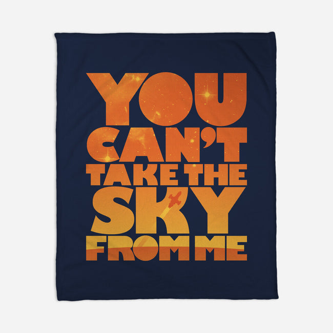 You Can't Take the Sky-none fleece blanket-geekchic_tees