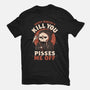 What Doesn't Kill You Pisses Me Off-Womens-Fitted-Tee-eduely