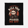 What Doesn't Kill You Pisses Me Off-None-Fleece-Blanket-eduely