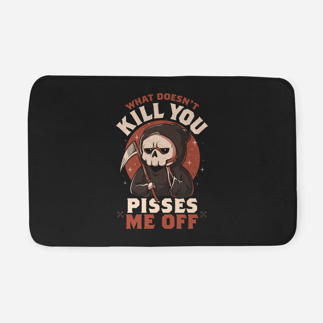 What Doesn't Kill You Pisses Me Off-None-Memory Foam-Bath Mat-eduely