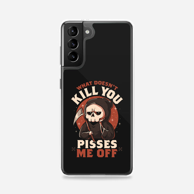 What Doesn't Kill You Pisses Me Off-Samsung-Snap-Phone Case-eduely