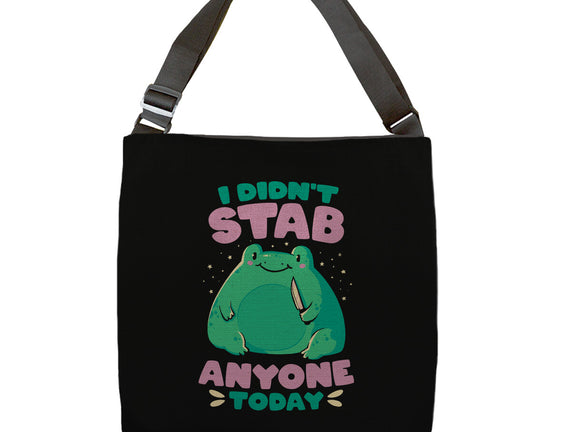 I Didn't Stab Anyone Today
