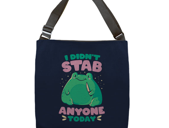 I Didn't Stab Anyone Today